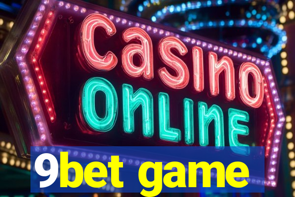 9bet game